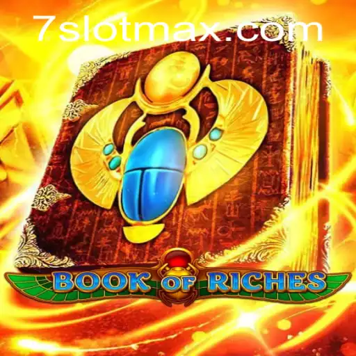 Dive into the Exciting World of Book of Riches SLOTMAX