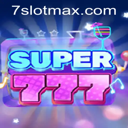 Exploring Super777: A Thrilling Adventure in SLOTMAX Gaming